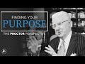 Finding Your Purpose | The Proctor Perspective | Bob Proctor