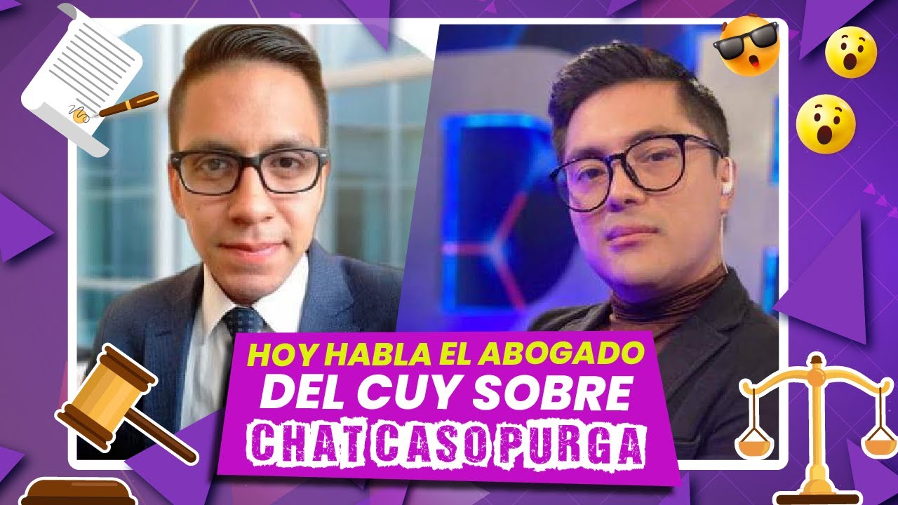PRIMICIA..!! 🔥EL ABOGADO DEL CUY HABLA SOBRE LOS CHAT EN CASO PURGA😱