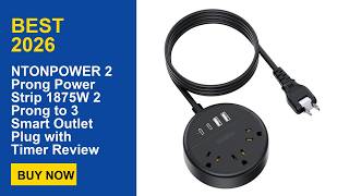 NTONPOWER 2 Prong Power Strip 1875W 2 Prong to 3 Smart Outlet Plug with Timer Review