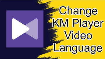 Change Language Of KM Player Dual Audio Video | KMPLAYER DUAL AUDIO