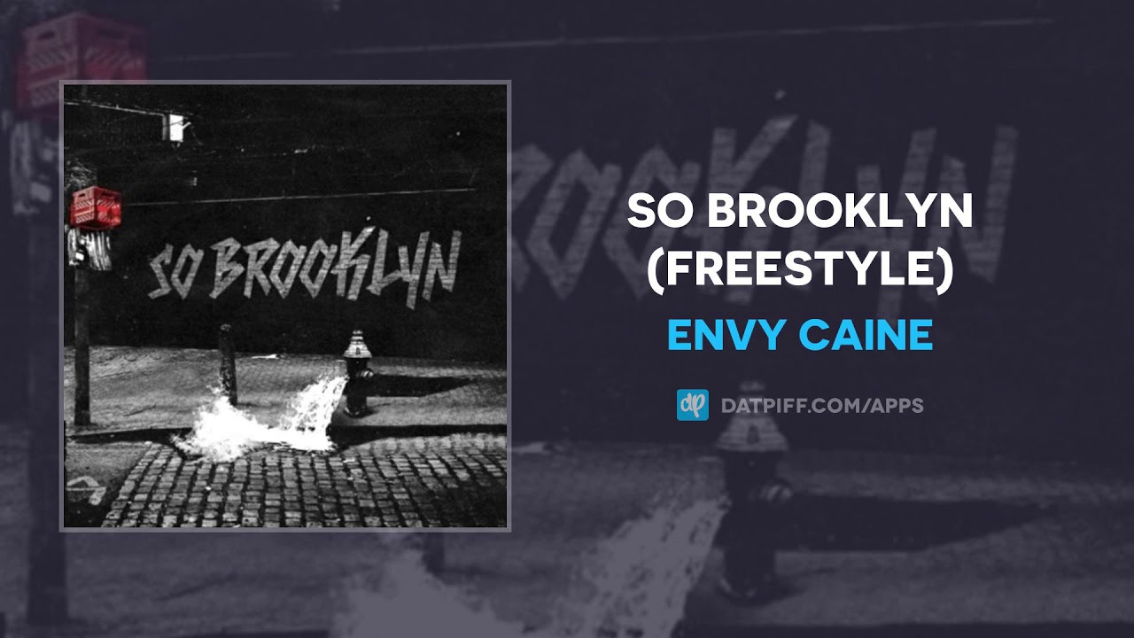 ENVY CAINE - So Brooklyn (Freestyle) (AUDIO)