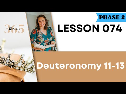 Lesson 74 Deuteronomy 11-13 | Heartbeat of God | 2025 Bible Study & Commentary