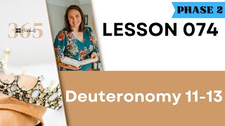 Lesson 74 Deuteronomy 11-13 | Heartbeat of God | 2025 Bible Study & Commentary