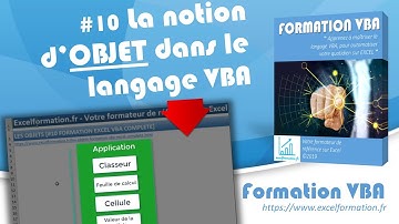 La notion d’objet dans le langage VBA [#10 FORMATION EXCEL VBA COMPLETE]