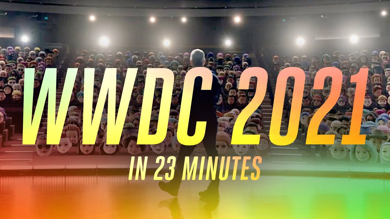 Apple WWDC 2021 keynote in 23 minutes