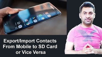 How To Import/Export Contacts From Smart Phone to SD Card or Vice Versa