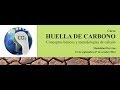 HUELLA DE CARBONO - Conceptos básicos y metodologías de cálculo