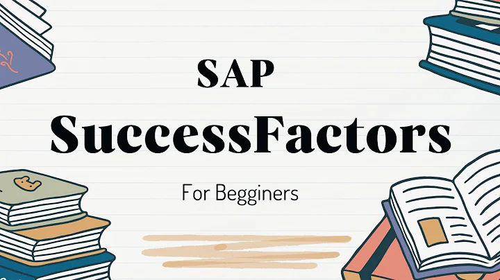 What is SAP SuccessFactors For Beginners?