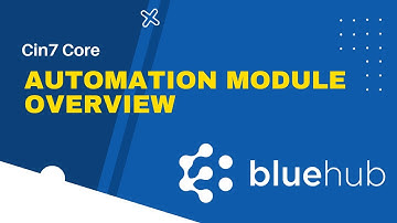 Cin7 Core - Automation Module Overview