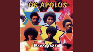 Video thumbnail of "Os Apolos - Recordaçao"