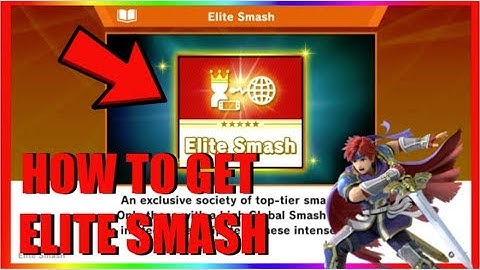 How To Get Elite Smash In Super Smash Bros Ultimate (UPDATED)