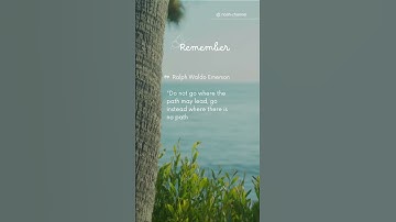 Ralph Waldo Emerson_ "Do not go where the path may lead, go instead where ..... #quotes  #motivation