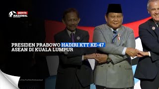 Presiden Prabowo Hadiri KTT ke-47 ASEAN di Kuala Lumpur