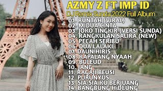 RUNTAH X MIDUA CINTA X JOKO TINGKIR VERSI SUNDA - AZMY ft IMP ID FULL ALBUM TERBARU 2022