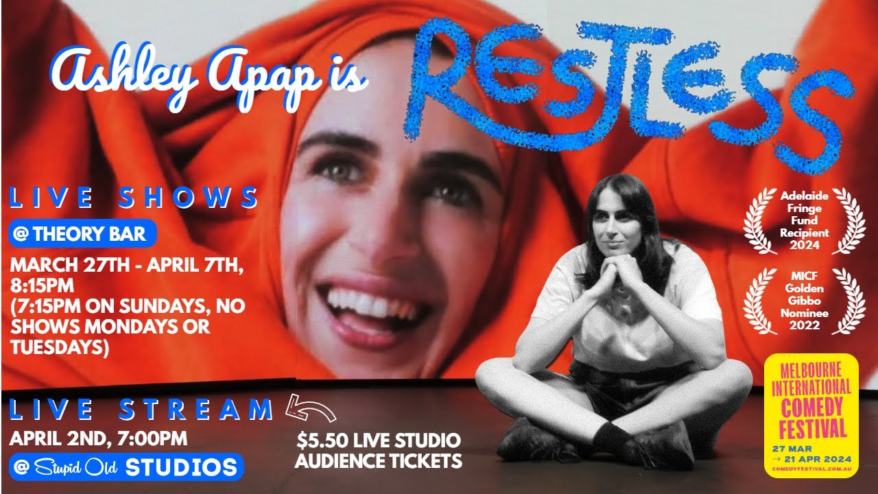 RESTLESS Trailer 1 - Ashley Apap at Melbourne International Comedy ...