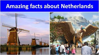 Amazing Facts About Netherlands Dilchasp Maloomat