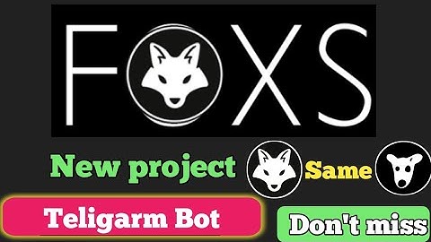 FOXS Bot Telegram Airdrop | Telegram Mininig Project | New Teligarm bot 2024 launch | Foxs New Bot