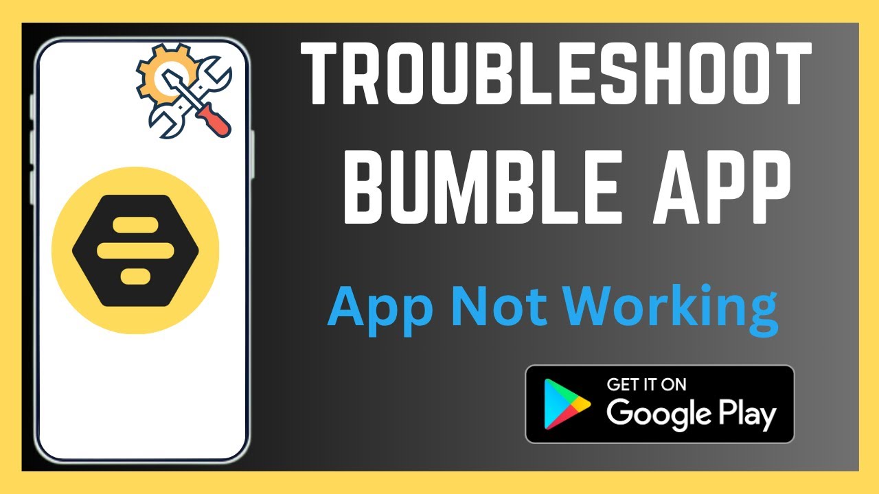Как устранить неполадки в приложении Bumble