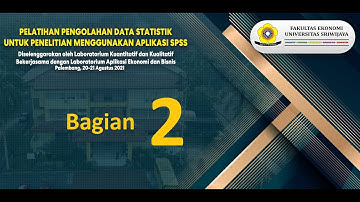 PELATIHAN PENGOLAHAN DATA STATISTIK UNTUK PENELITIAN MENGGUNAKAN APLIKASI SPSS