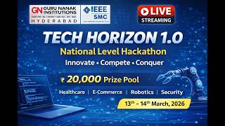 🔴 LIVE | TECH HORIZON 1.0 Open Innovations | National Level Virtual Hackathon | IEEE SMC GNITC