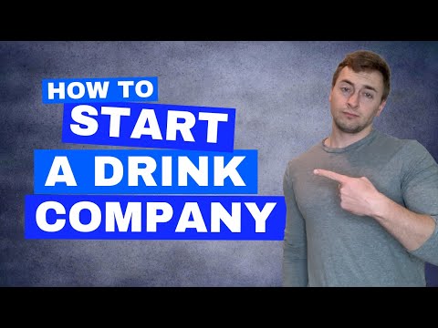 How To Start A Beverage Company