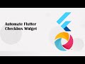Automate Flutter Checkbox Widget | Complete Flutter Automation Guide for Beginners &amp; Experts
