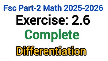 FSc Part-2 Math | Exercise 2.6 | Unit 2 Differentiation | Step-by-Step Solutions | Complete Guide | 