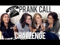 PRANK CALL CHALLENGE