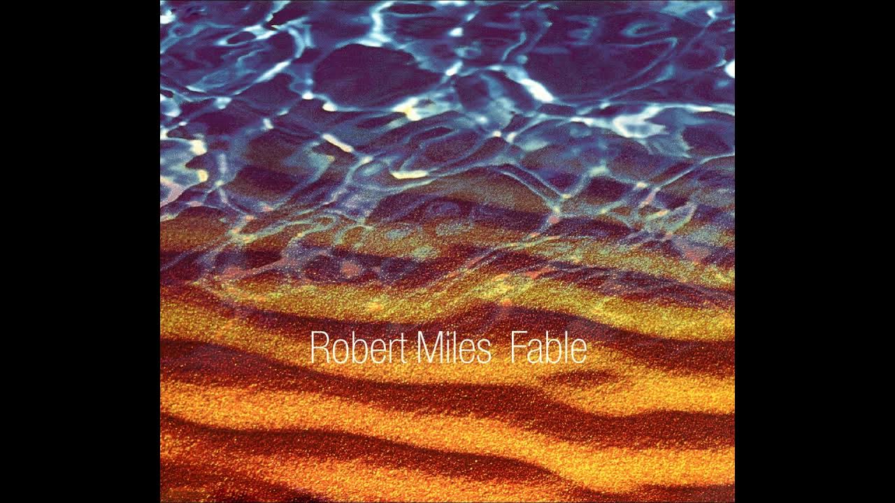 Robert miles dreaming. Robert Miles Fable. Robert Miles Fable обложка. Robert Miles - Dreamland. Fables & Dreams.