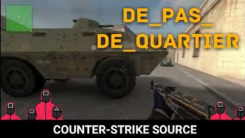 Cs Source De Pas De Quartier T Team-9.m4v