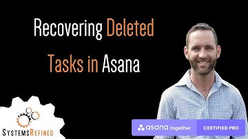 Recovering Deleted Tasks in Asana