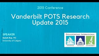 Vanderbilt POTS Research Update 2015 - Dr. Satish Raj