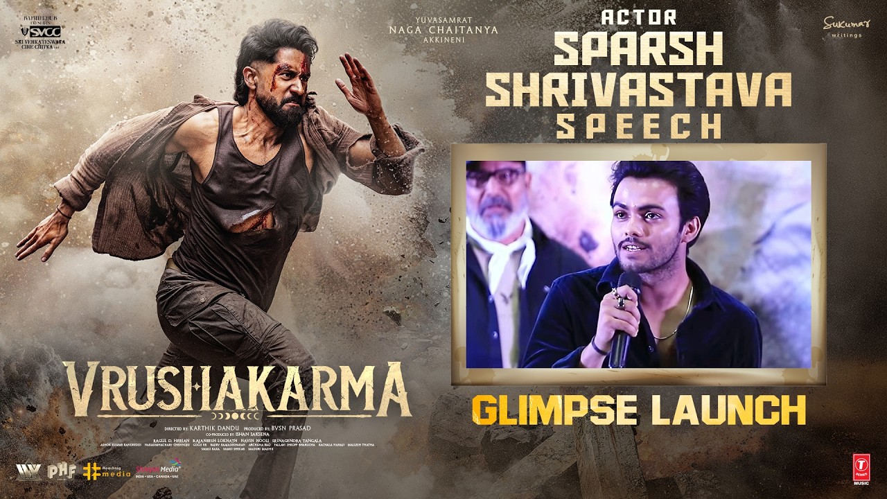 Sparsh Shrivastava Speech | Vrushakarma Glimpse Launch | Naga Chaitanya | Karthik Dandu | Meenakshi