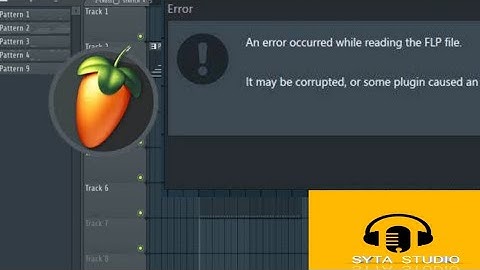 Fl Studio_An Error Occured  for Flp Files Solution Hack