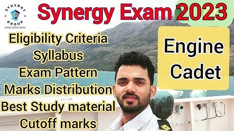 Synergy Exam 2023 🔥(Engine Cadet) 🔥/ Syllabus/ Eligibility criteria/ Exam Pattern/ Study materials