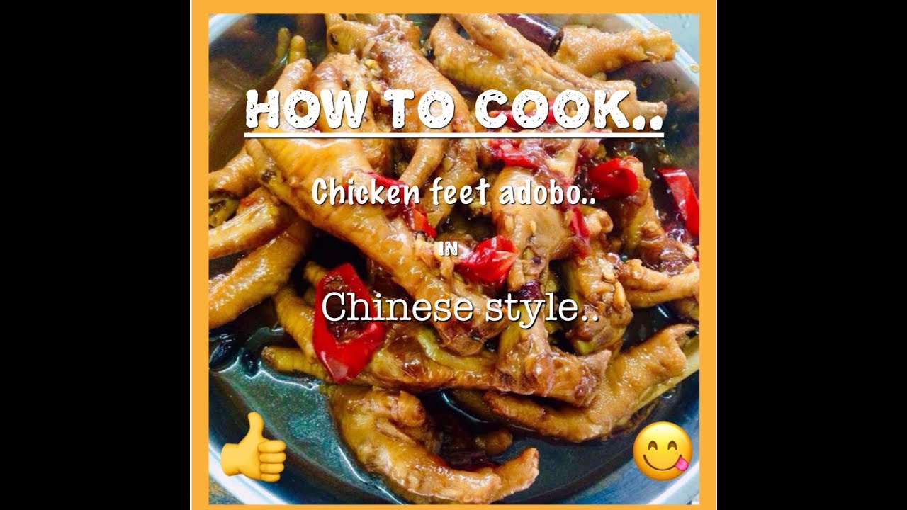 How to cook very (tender & juicy)chicken feet adobo in (Chinese style) YouTube