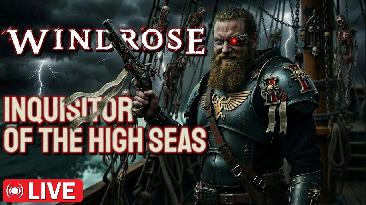 WINDROSE | INQUISITOR OF THE HIGH SEAS (Full Livestream)