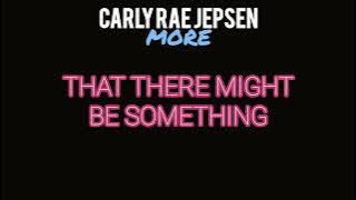 Carly Rae Jepsen - More (Lyric Video)