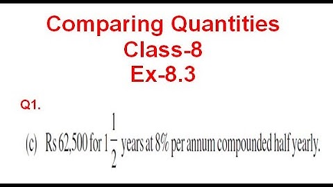 NCERT Solution CLASS-8(VIII) Mathematics CHAPTER-8 Comparing Quantities  Ex-8.3  1. (c) @bhullar