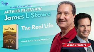 Global Book Network - James L Stowe, Author of The Real Life