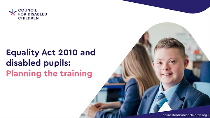 Disabled pupils and the Equality Act 2010: Training for Schools | Introduction for Senior Leadership