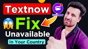 How to fix textnow sign up problem | Textnow is unavailable in your country