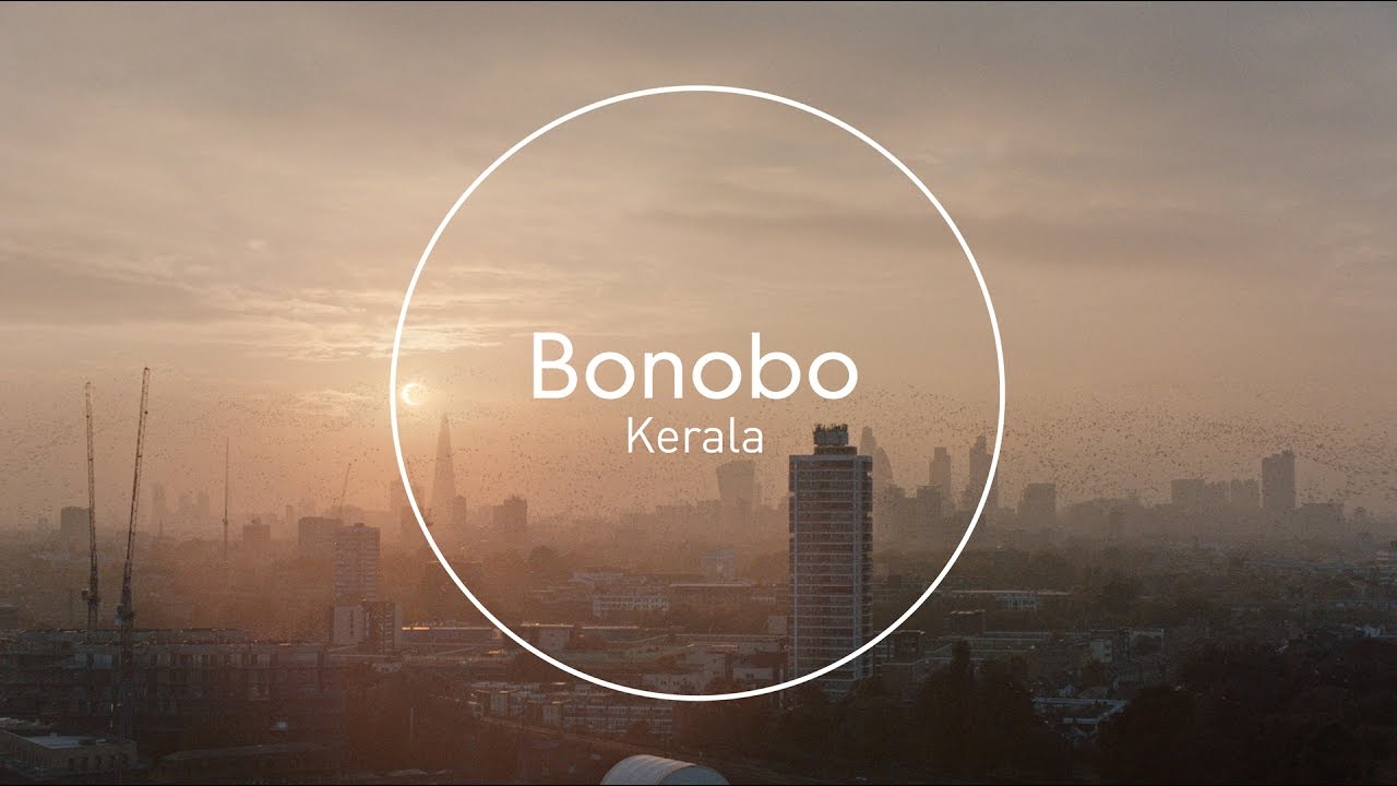 Bonobo   Kerala Official Audio