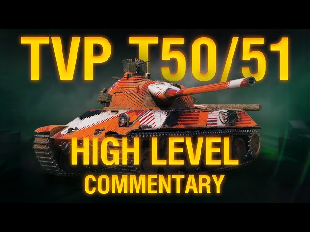 How to win without armor | TVP T50/51 - High Level Commentary class=