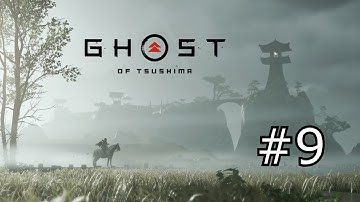 TheCGamer presents Ghost of Tsushima (Lethal Difficulty) Part 9
