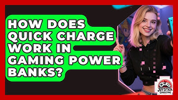 How Does Quick Charge Work In Gaming Power Banks? - Joystick Generations