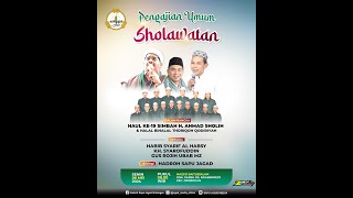 🔴PENGAJIAN & SHOLAWAT   // HAUL ke-19 Simbah H. AHMAD SHOLIH // SAPU JAGAD // Gareh, 06 Mei 2024 🔴