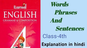 English Grammar Class- 4th Unit- 1 Words, Phrases, And Sentences