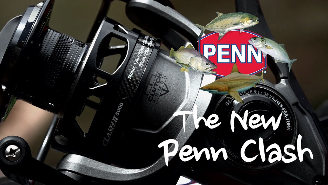 Reel Review - The New Penn Clash 