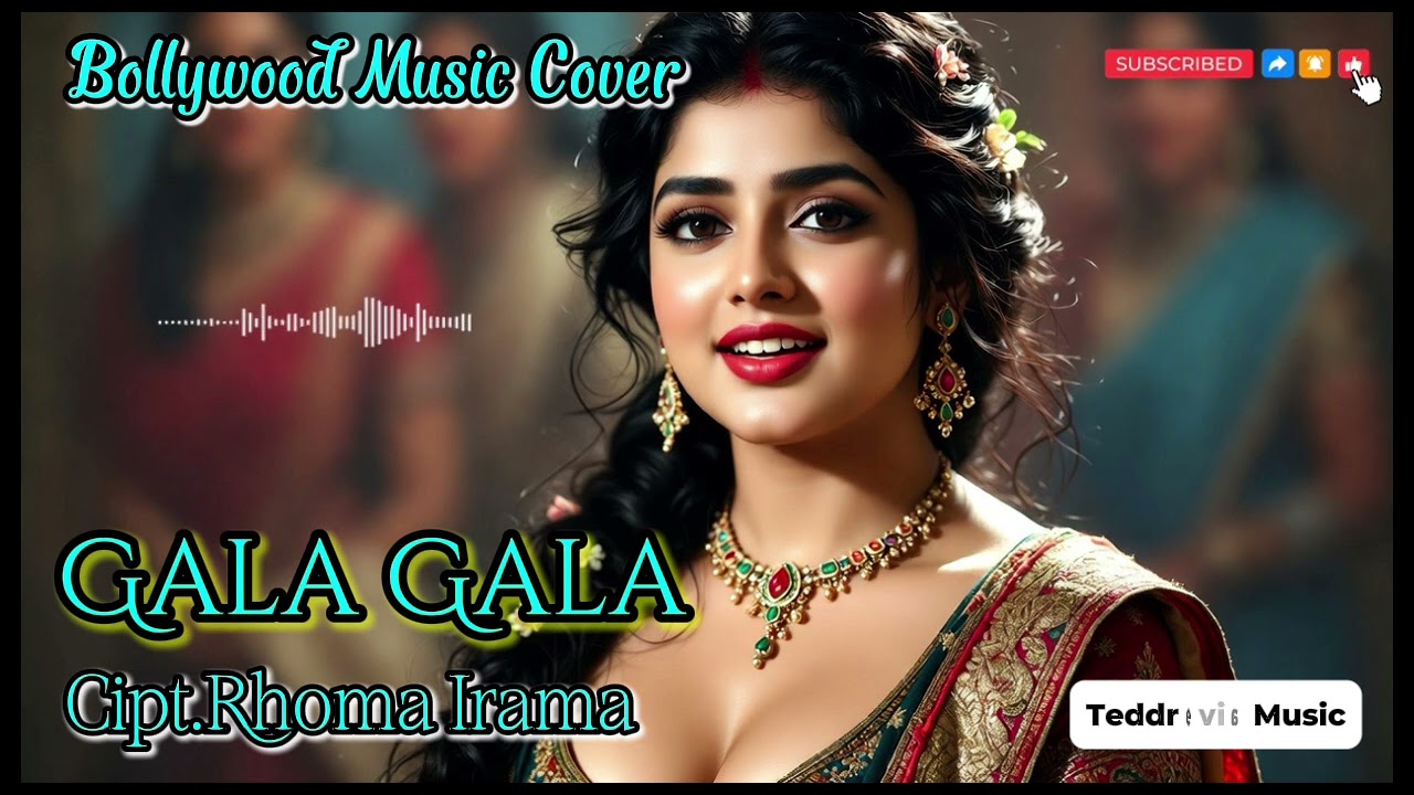 GALA GALA - Cipt.Rhoma Irama (Bollywood Music Cover)